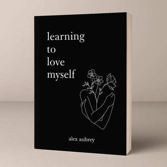 Learning To Love Myself (50% OFF)