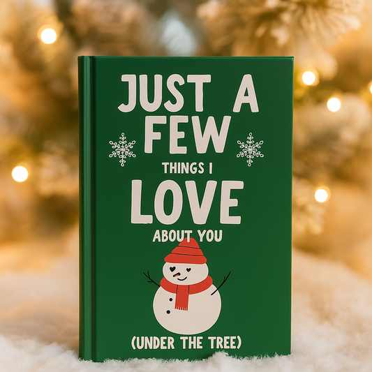 Just A Few Things I Love About You (50% OFF)